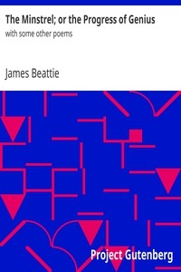 The Minstrel; or the Progress of Genius with some other poems