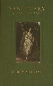 Sanctuary: A Bird Masque