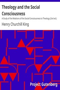 Theology and the Social Consciousness A Study of the Relations of the Social Consciousness to Theology (2nd ed.)