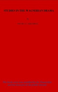 Studies in the Wagnerian Drama