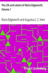 The Life And Letters Of Maria Edgeworth, Volume 1