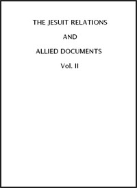 The Jesuit Relations And Allied Documents, Vol. 2: Acadia, 1612-1614