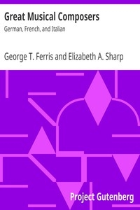 Great Musical Composers: German, French, And Italian