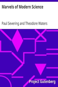 Marvels of Modern Science