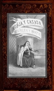 Monja y casada, vírgen y mártir
