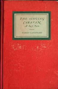The Singing Caravan: A Sufi Tale