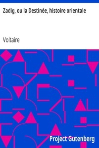 Zadig, ou la Destinée, histoire orientale