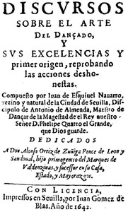 Discursos sobre el arte del dançado y sus exelencias y primer origen, reprobando las acciones deshonestas