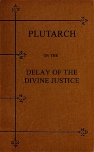 Plutarch on the Delay of the Divine Justice