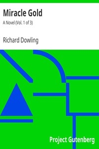 Miracle Gold: A Novel (Vol. 1 of 3)