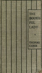 The Bountiful Lady Or, How Mary was changed from a very Miserable Little Girl to a very Happy One