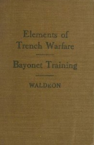 Elements of Trench Warfare: Bayonet Training