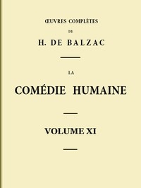 La Comédie humaine - Volume 11. Scènes de la vie parisienne - Tome 03