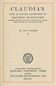 Claudian, volume 1 (of 2) With an English translation by Maurice Platnauer