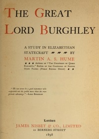 The Great Lord Burghley: A study in Elizabethan statecraft