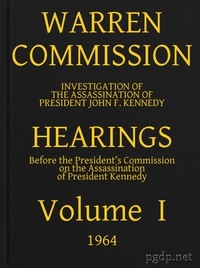 Warren Commission (01 of 26): Hearings Vol. I (of 15)