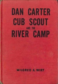 Dan Carter, Cub Scout, And The River Camp