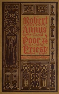 Robert Annys: Poor Priest. A Tale of the Great Uprising
