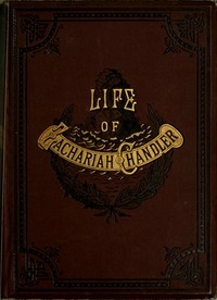Zachariah Chandler: An Outline Sketch of His Life and Public Services