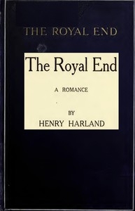 The Royal End: A Romance