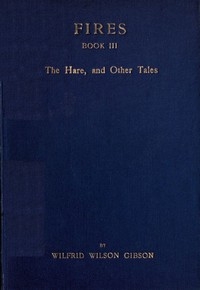 Fires - Book 3: The Hare, And Other Tales