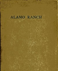 Alamo Ranch: A Story of New Mexico