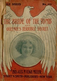 The Bride Of The Tomb, And Queenie's Terrible Secret