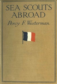 Sea Scouts Abroad: Further Adventures Of The 