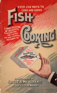 Over 250 Ways to Cook and Serve Fish and Other Productions of the Sea A Choice Collection of Recipes, Representing the Latest and Most Approved Methods of Cooking