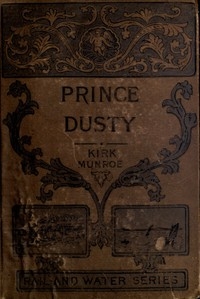 Prince Dusty: A Story of the Oil Regions