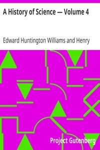 A History of Science — Volume 4