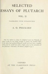 Selected Essays Of Plutarch, Vol. Ii.