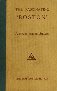 The Fascinating Boston How to Dance and How to Teach the Popular New Social Favorite