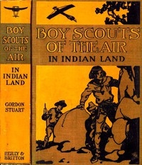The Boy Scouts of the Air in Indian Land