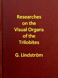 Researches on the Visual Organs of the Trilobites