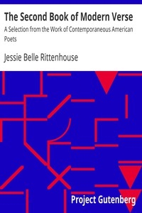 The Second Book of Modern Verse A Selection from the Work of Contemporaneous American Poets