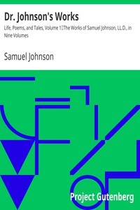 Dr. Johnson's Works: Life, Poems, and Tales, Volume 1 The Works of Samuel Johnson, LL.D., in Nine Volumes