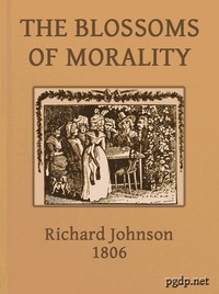 The Blossoms of Morality Intended for the Amusement and Instruction of Young Ladies and Gentlemen