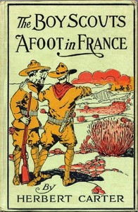 The Boy Scouts Afoot In France; Or, With The Red Cross Corps At The Marne