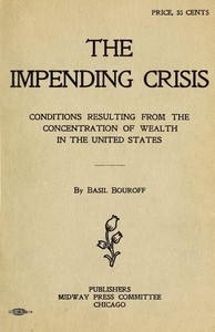 The Impending Crisis Conditions Resulting from the Concentration of Wealth in the United States