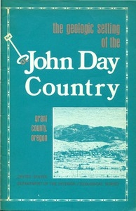 The Geologic Setting Of The John Day Country: Grant County, Oregon