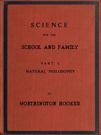 العلوم للمدرسة والأسرة ، الجزء الأول. الفلسفة الطبيعية