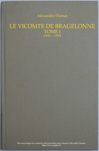 Viscount of Bragelonne ، المجلد الأول.