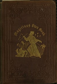 The Magician's Own Book, or, the Whole Art of Conjuring Being a complete hand-book of parlor magic, and containing over one thousand optical, chemical, mechanical, magnetical, and magical experiments, amusing transmutations, astonishing sleights and su