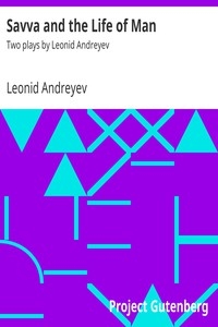 Savva and the Life of Man: Two plays by Leonid Andreyev