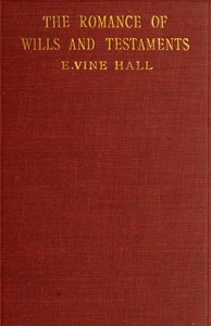 The Romance of Wills and Testaments