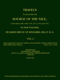 Travels to Discover the Source of the Nile, Volume 1 (of 5) In the years 1768, 1769, 1770, 1771, 1772 and 1773
