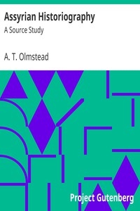 Assyrian Historiography: A Source Study