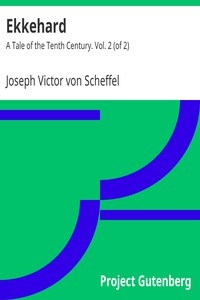 Ekkehard: A Tale of the Tenth Century. Vol. 2 (of 2)