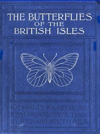 The Butterflies of the British Isles
